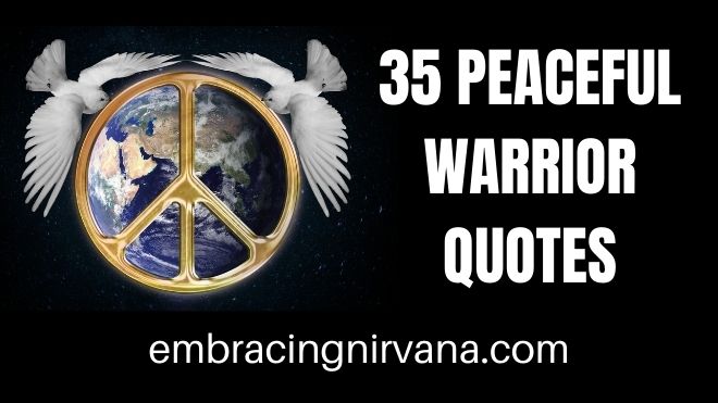 Peaceful Warrior Quotes 