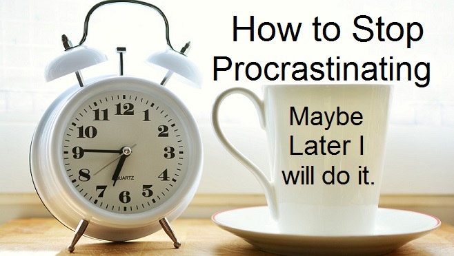 Stop Procrastinating 